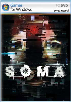 SOMA (2015) PC [Full]  [MEGA]