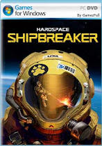 Hardspace Shipbreaker PC