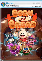 Born of Bread PC 2023