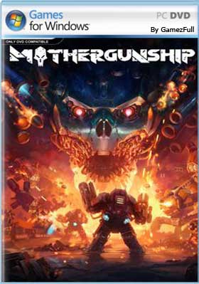 Mothergunship PC [Full]  [MEGA]