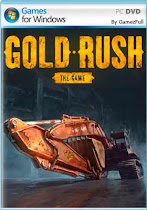Gold Rush The Game PC