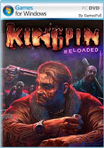 Kingpin Reloaded PC 2023