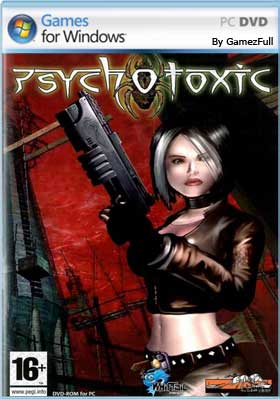 Psychotoxic PC [Full]  [MEGA]